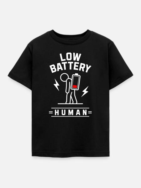 🪫LOW BATTERY HUMAN - Kinder T-Shirt - Schwarz