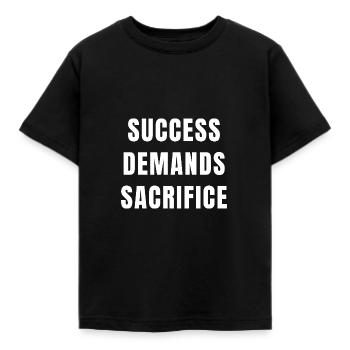 Le succès exige des sacrifices Discipline Motivation - T-shirt Enfant - noir - Devant - AI Model Kid Female (0cm)