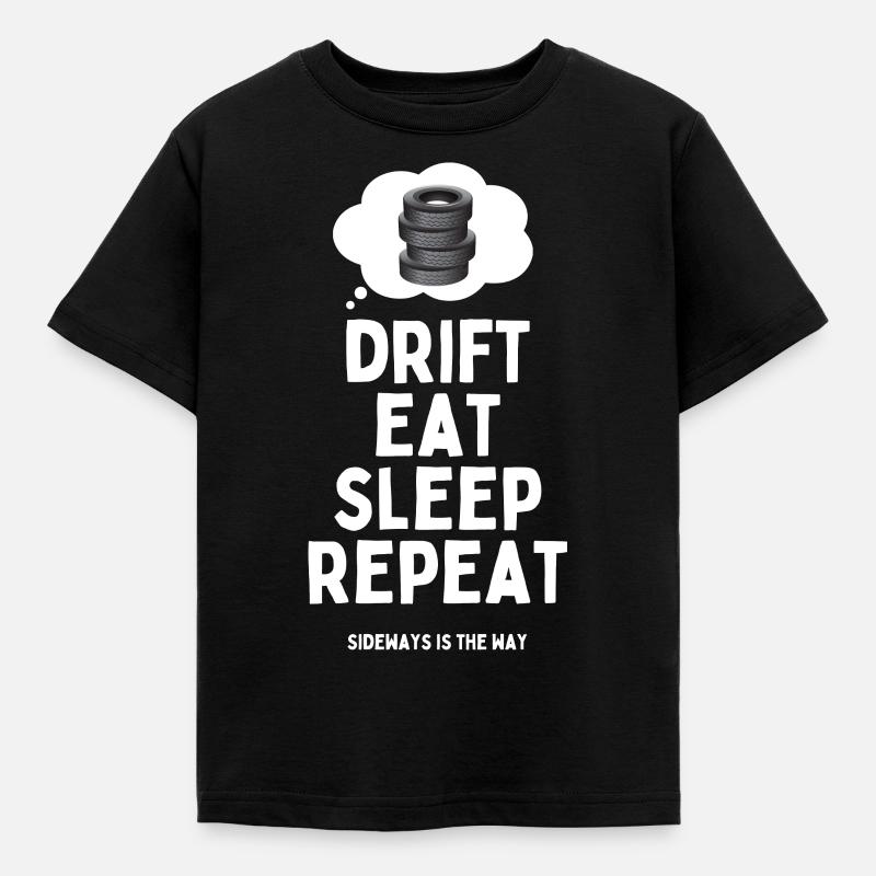 Drift Eat Sleep Repeat - Kids' T-Shirt - black