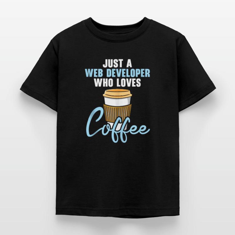 Website Development Coffee Web Developer Programme Kinder T-Shirt
