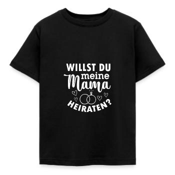 willst du meine Mama heiraten - Kinder T-Shirt - Schwarz - Vorne - AI Model Kid Female (0cm)