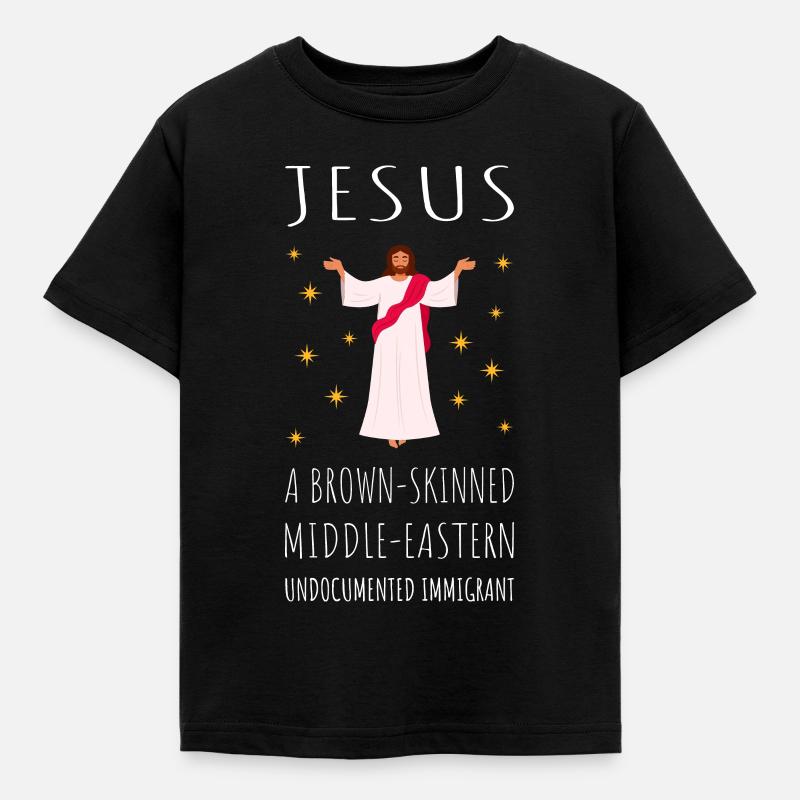 Jesus - A Brown-Skinned Middle-Eastern Immigrant - Kids' T-Shirt - black