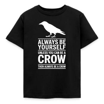 Crows Sayings Crow Funny Crow Gift - Kids' T-Shirt - black - Front - AI Model Kid Female (0cm)