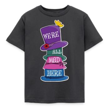 We're All Mad Here - Mad Hatter Hats - Kids' T-Shirt - dark grey - Front - AI Model Kid Female (0cm)