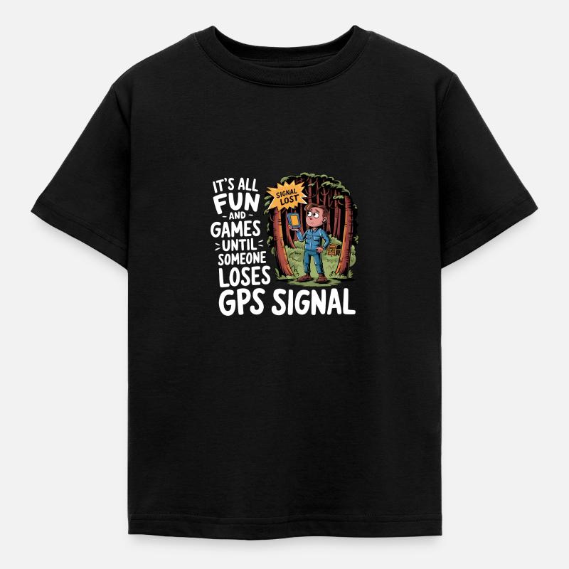 C’est amusant jusqu’à ce que le signal GPS soit perdu – Geocaching - T-shirt Enfant - noir