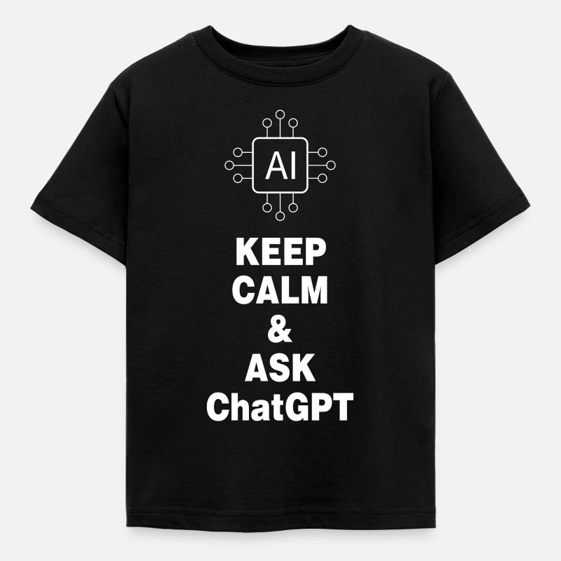 Restez calme et demandez ChatGPT - T-shirt Enfant - noir