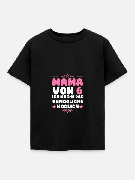 Mama Von 6 Kindern - Kinder T-Shirt - Schwarz