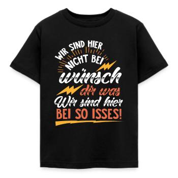 We are not here at wish you something! commands - Kids' T-Shirt - black - Front - AI Model Kid Female (0cm)