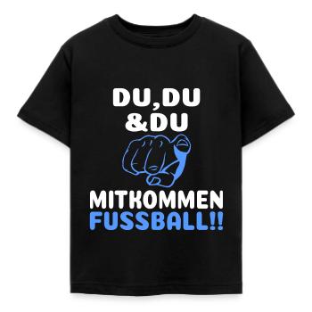 Fußball Bolzen Du Du Mitkommen Spruch Lustig - Kinder T-Shirt - Schwarz - Vorne - AI Model Kid Female (0cm)