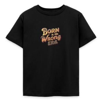 Geboren in der falschen Ära - Kinder T-Shirt - Schwarz - Vorne - AI Model Kid Female (0cm)