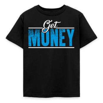 Get money - Kids' T-Shirt - black - Front - AI Model Kid Female (0cm)