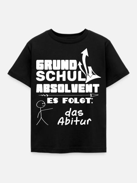 Grundschule Abschluss, jetzt kommt das Abitur - Kinder T-Shirt - Schwarz