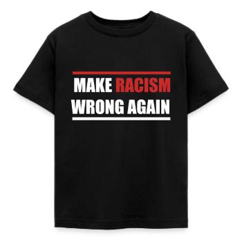 Make Racism Wrong Again Anti Rassismus Shirt - Kinder T-Shirt - Schwarz - Vorne - AI Model Kid Female (0cm)