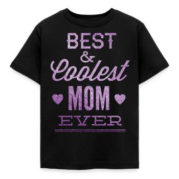 Best and Coolest Mom Ever Mother's Day Mom Gift - Kids' T-Shirt - black - Front - AI Model Kid Female (0cm)