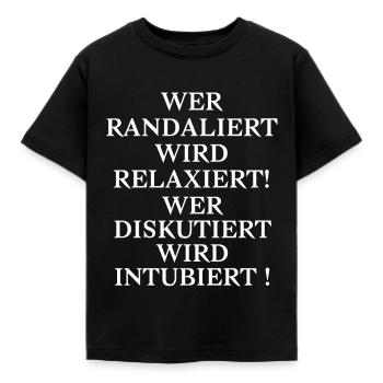 Randaliert Relaxiert Diskutiert Intubiert - Kinder T-Shirt - Schwarz - Vorne - AI Model Kid Female (0cm)