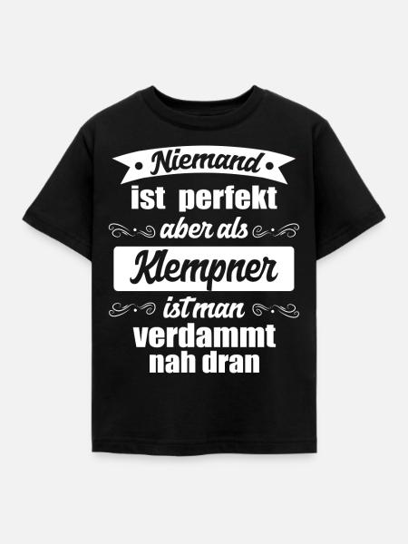 perfekt klempner - Kinder T-Shirt - Schwarz