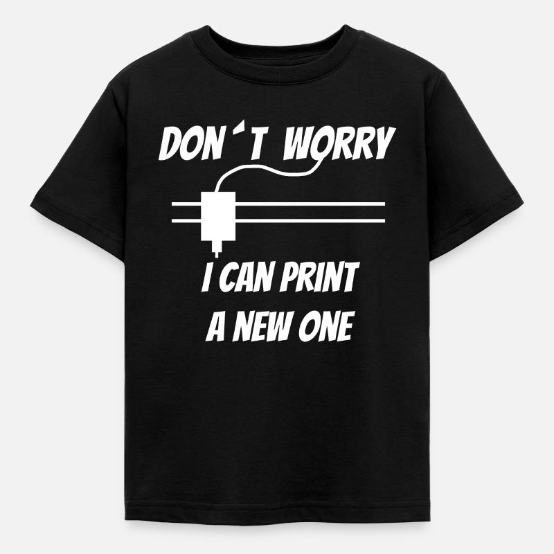 3D Druck - 3D Printing - Dont Worry I can print - Kinder T-Shirt - Schwarz
