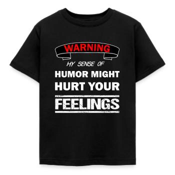 Warnung. Mein Humor kann Ihre Gefühle verletzen - Kinder T-Shirt - Schwarz - Vorne - AI Model Kid Female (0cm)