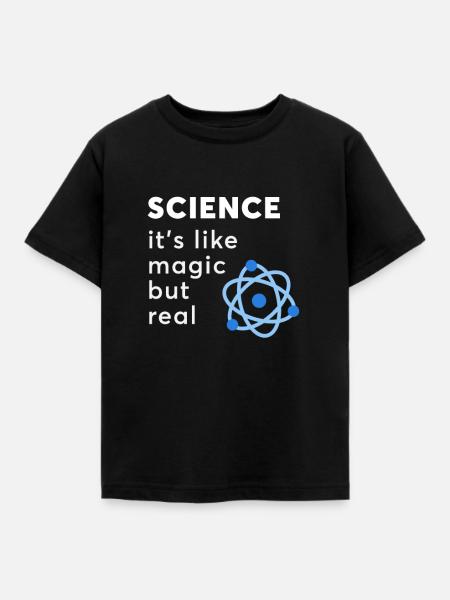 Science is like magic T-Shirt for Science Teachers - Kinder T-Shirt - Schwarz