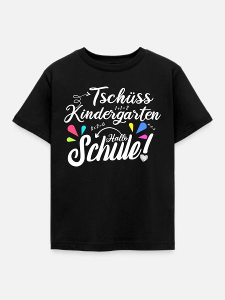 Tschüss Kindergarten - Hallo Schule Spruch - Kinder T-Shirt - Schwarz