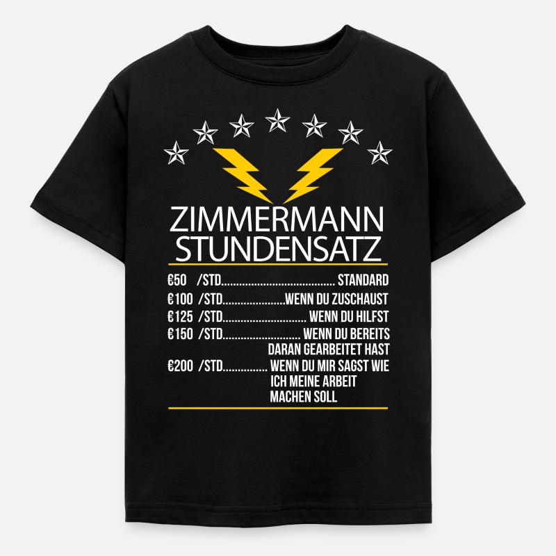Zimmermann Stundensatz - Kinder T-Shirt - Schwarz