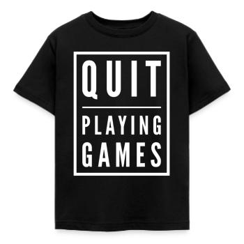 Quit Playing Games - Kids' T-Shirt - black - Front - AI Model Kid Female (0cm)