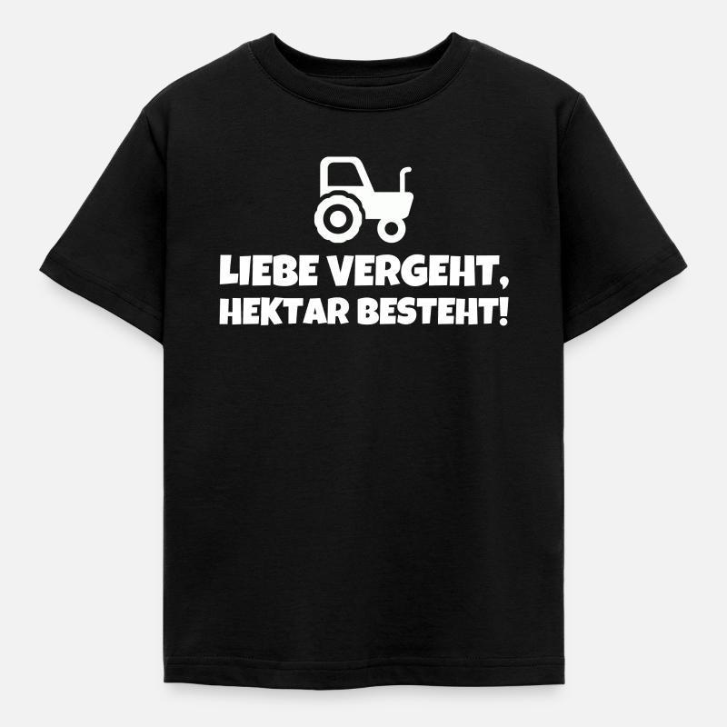 Liebe Vergeht Hektar Besteht! - Kinder T-Shirt - Schwarz