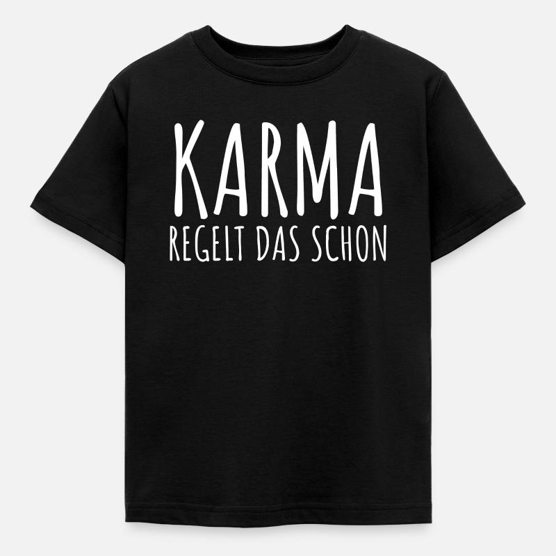 Karma Regelt Das Schon - Kinder T-Shirt - Schwarz
