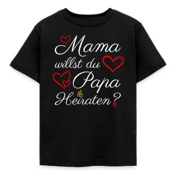 Mama Willst Du Papa Heiraten? Heiratsantrag - Kinder T-Shirt - Schwarz - Vorne - AI Model Kid Female (0cm)