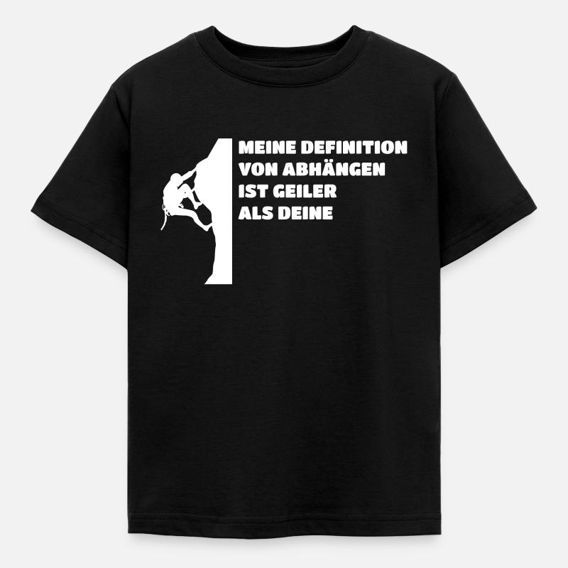 Kletterer Bouldern Boulderer Kletterwand Spruch - Kinder T-Shirt - Schwarz