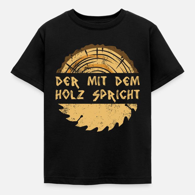 Der mit dem Holz spricht - Kinder T-Shirt - Schwarz