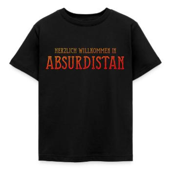 HERZLICH WILLKOMMEN IN ABSURDISTAN - Kinder T-Shirt - Schwarz - Vorne - AI Model Kid Female (0cm)
