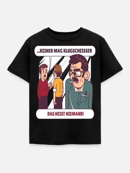 Niemand mag Klugscheisser - Kinder T-Shirt - Schwarz