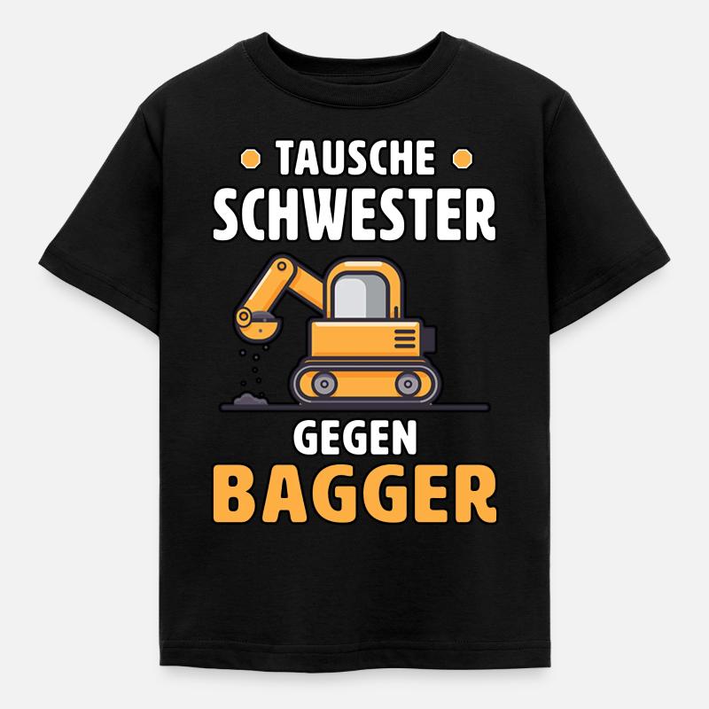 Tausche Schwester Gegen Bagger Kinder Mit Bagger - Kinder T-Shirt - Schwarz
