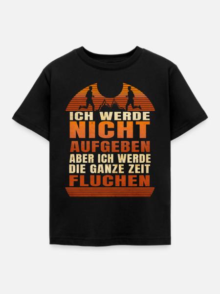 Ich Werde Nicht Aufgeben - Kinder T-Shirt - Schwarz