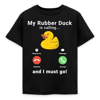 My Rubber Duck is calling Rubber Duckie Bath - Kids' T-Shirt - black - Front - AI Model Kid Female (0cm)