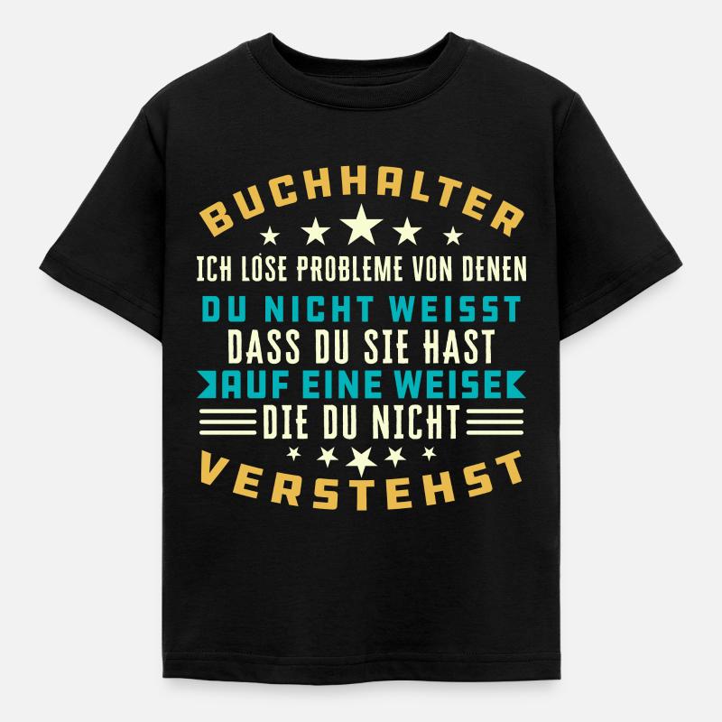 Buchhalter Buchhalter Buchhaltung - Kinder T-Shirt - Schwarz