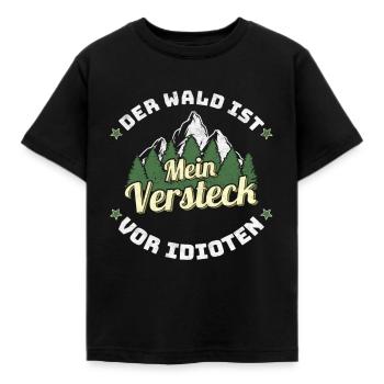 Der Wald ist mein Versteck vor Idioten - Kinder T-Shirt - Schwarz - Vorne - AI Model Kid Female (0cm)
