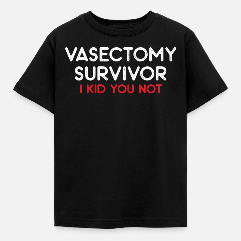 Cadeau de vasectomie pour survivant de la vasectomie - T-shirt Enfant - noir