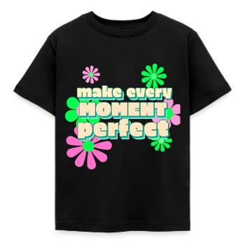 Happy make every moment perfekt - Kinder T-Shirt - Schwarz - Vorne - AI Model Kid Female (0cm)