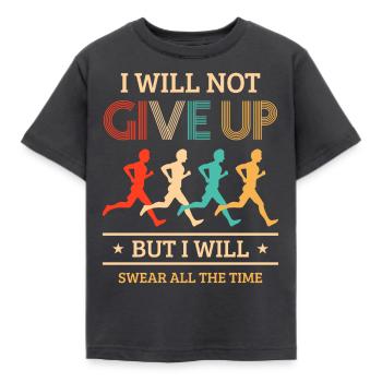 Laufspruch Design I Will Not Give Up - Kids' T-Shirt - dark grey - Front - AI Model Kid Female (0cm)