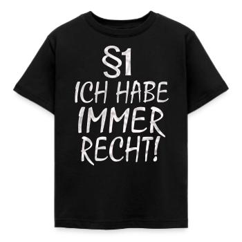 ich habe immer recht Gesetz Richter Chef Trainer - Kinder T-Shirt - Schwarz - Vorne - AI Model Kid Female (0cm)