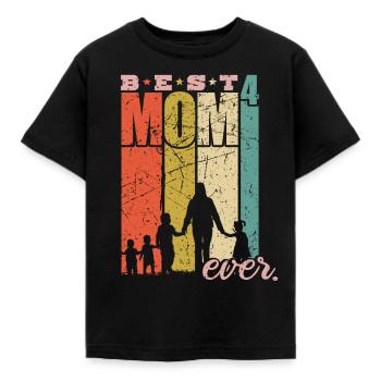 Best Mom Ever vierfache Mama Mutter mit 4 Kindern - Kinder T-Shirt - Schwarz - Vorne - AI Model Kid Female (0cm)