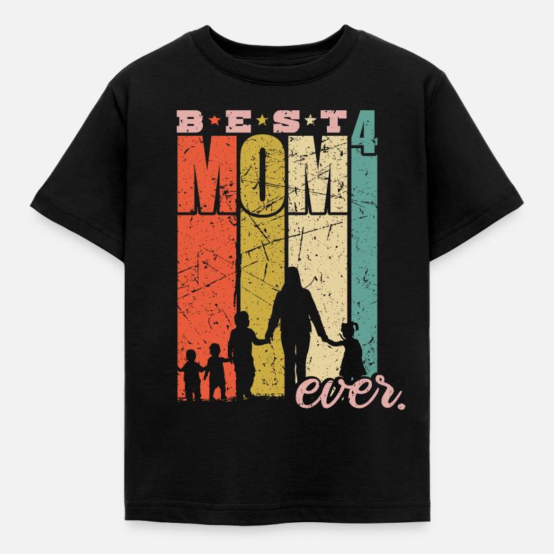 Best Mom Ever vierfache Mama Mutter mit 4 Kindern - Kinder T-Shirt - Schwarz