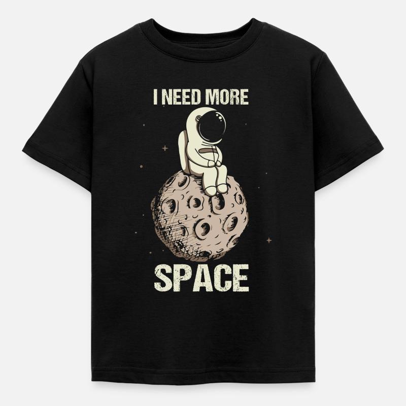 Astronaut Lune Need More Space Space - T-shirt Enfant - noir