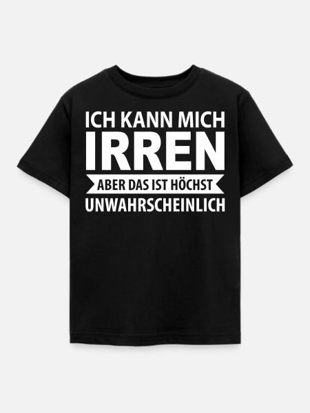Lustiger Spruch - Kinder T-Shirt - Schwarz