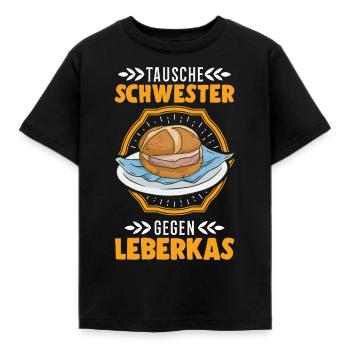 Tausche Schwester gegen Leberkas Leberkäse - Kinder T-Shirt - Schwarz - Vorne - AI Model Kid Female (0cm)