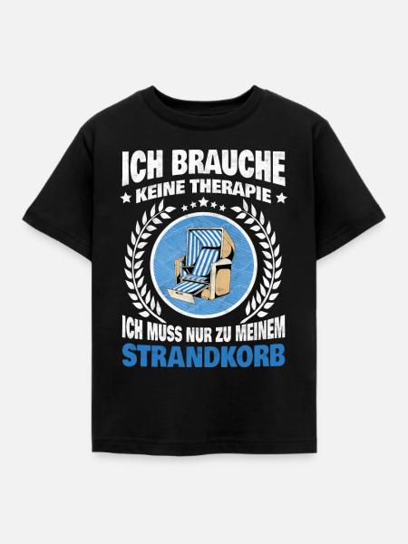 Strandkorb Therapie Spruch Strand Ostsee Nordsee - Kinder T-Shirt - Schwarz