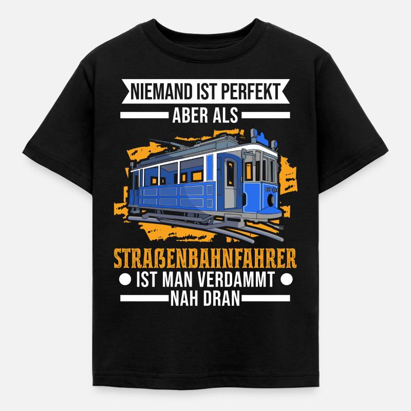 Straßenbahn Straßenbahnfahrer Tram S-Bahn - Kinder T-Shirt - Schwarz