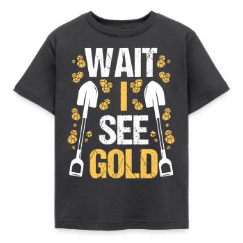 Gold Panner Wait I see Prospector Miner Digging - Kinder T-Shirt - Dunkelgrau - Vorne - AI Model Kid Female (0cm)